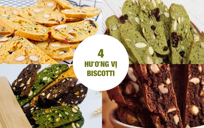 4 hương vị đặc trưng của bánh Biscotti
