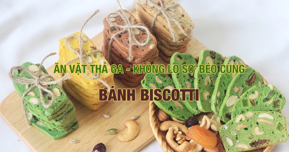 Bánh Biscotti: Ăn vặt thả ga - Không lo sợ béo
